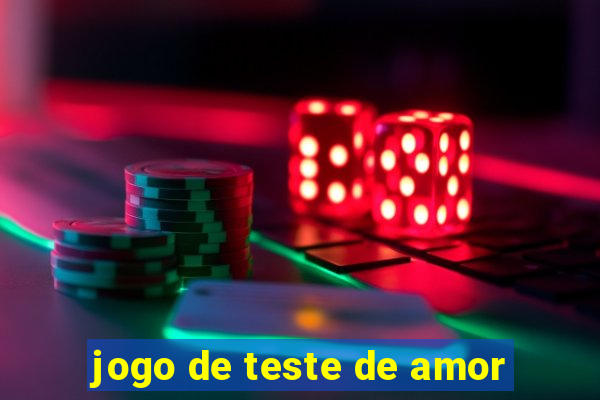 jogo de teste de amor