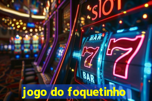 jogo do foquetinho