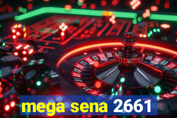 mega sena 2661