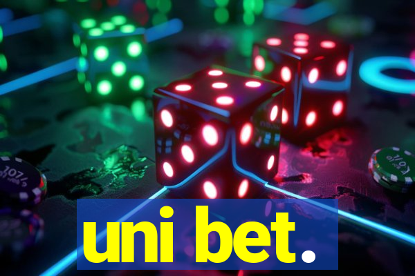 uni bet.