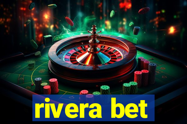 rivera bet