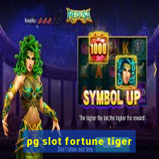 pg slot fortune tiger