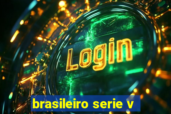 brasileiro serie v