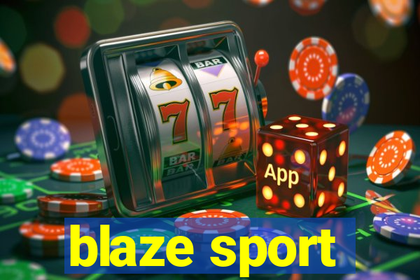 blaze sport