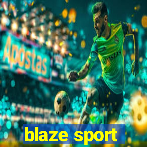 blaze sport