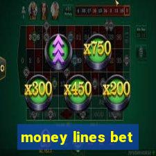 money lines bet