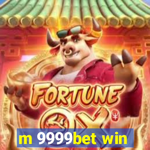 m 9999bet win