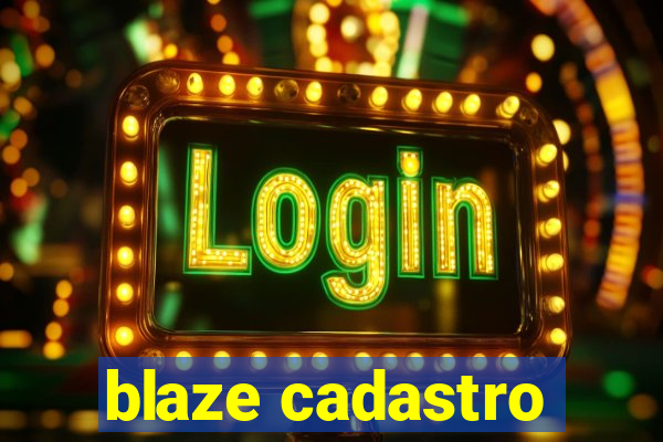 blaze cadastro