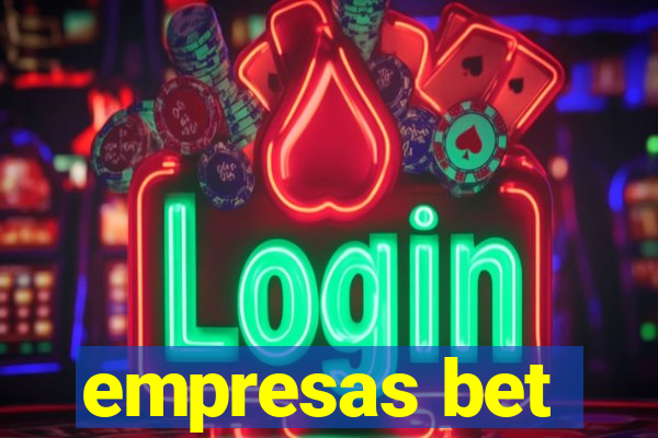 empresas bet