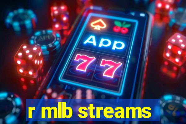 r mlb streams