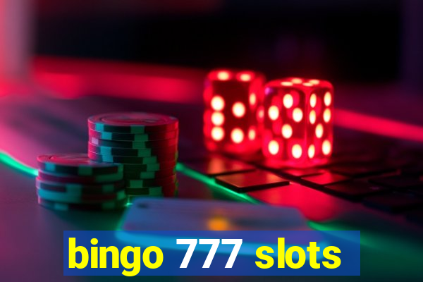 bingo 777 slots