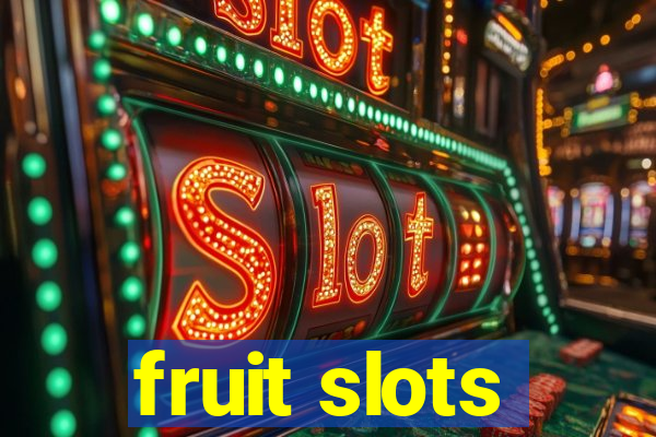 fruit slots