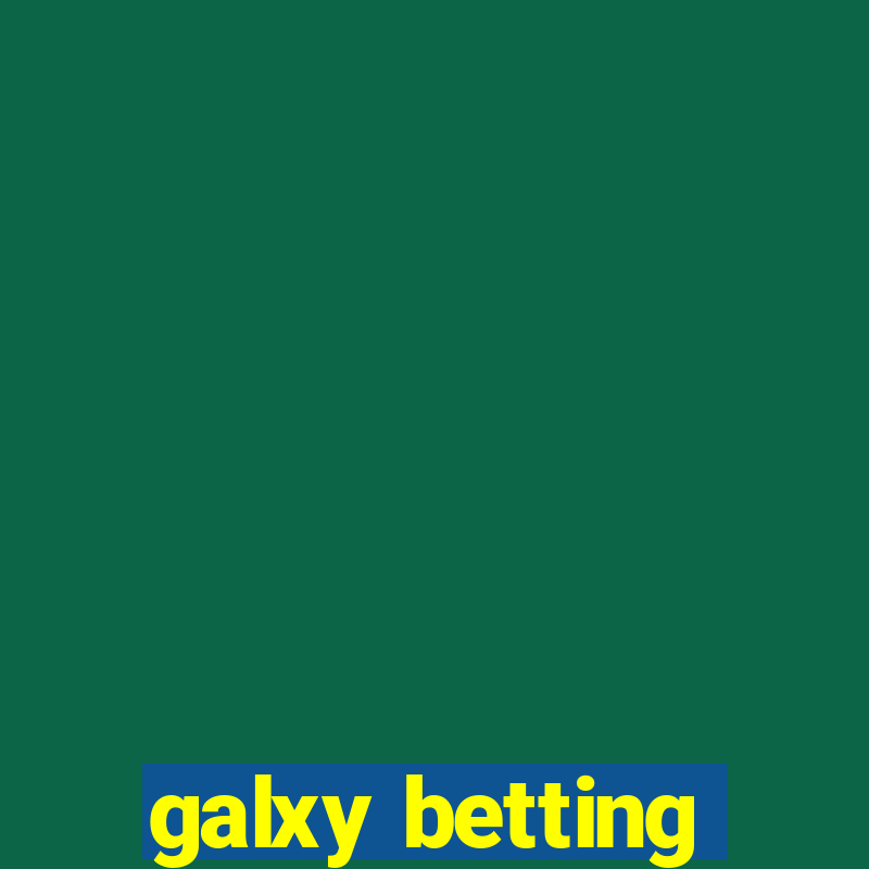 galxy betting