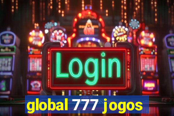 global 777 jogos