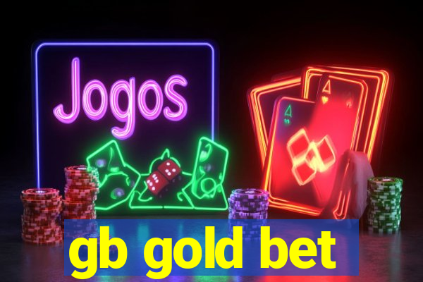 gb gold bet