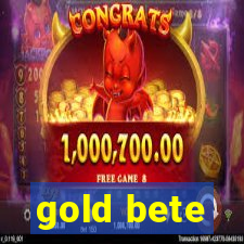 gold bete