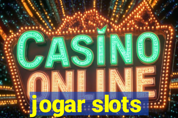 jogar slots