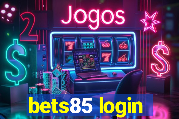 bets85 login