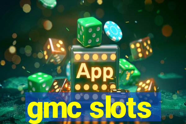 gmc slots