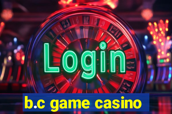 b.c game casino