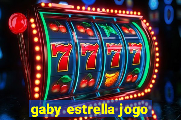 gaby estrella jogo