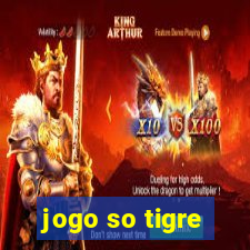 jogo so tigre