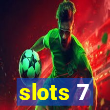 slots 7