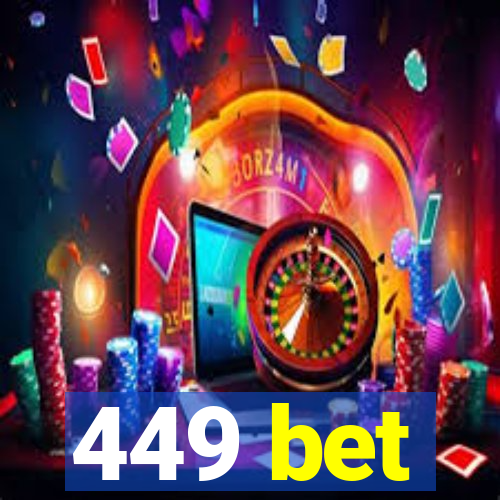 449 bet