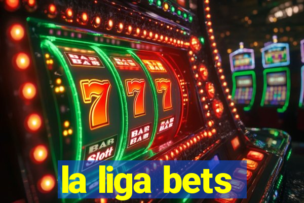 la liga bets