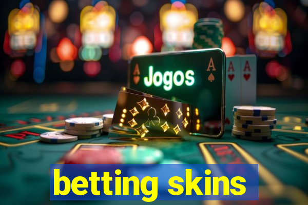 betting skins