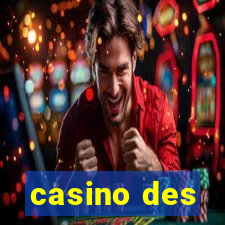 casino des