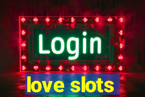 love slots