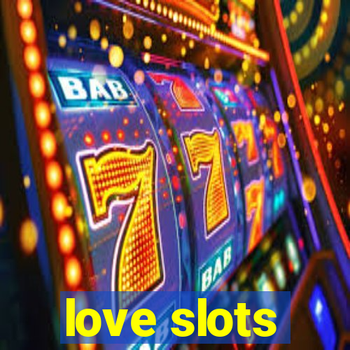 love slots