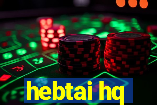 hebtai hq