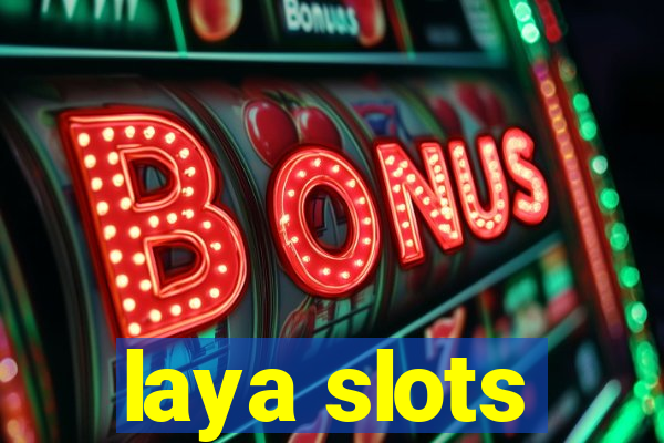 laya slots