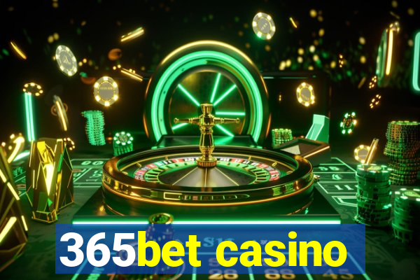 365bet casino