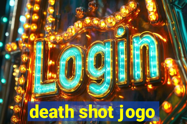 death shot jogo