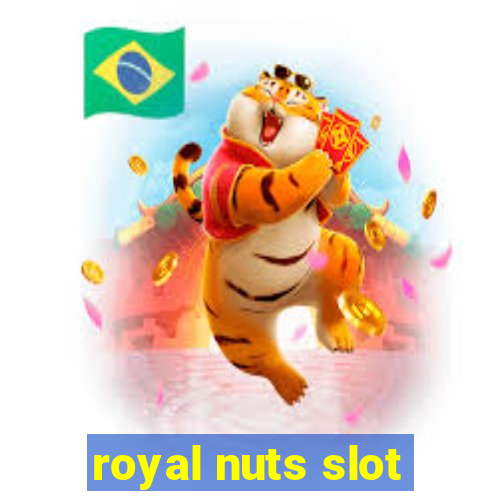 royal nuts slot