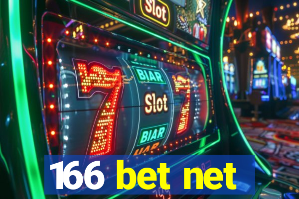 166 bet net