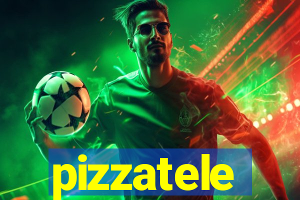 pizzatele