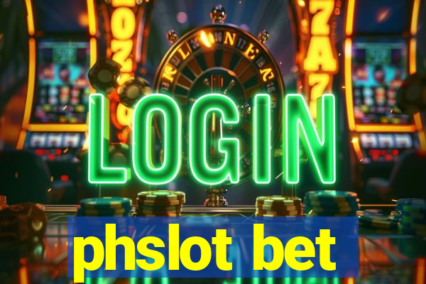 phslot bet