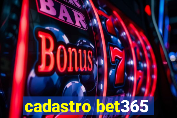 cadastro bet365