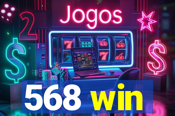 568 win