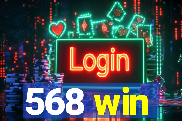 568 win