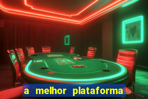 a melhor plataforma para jogar