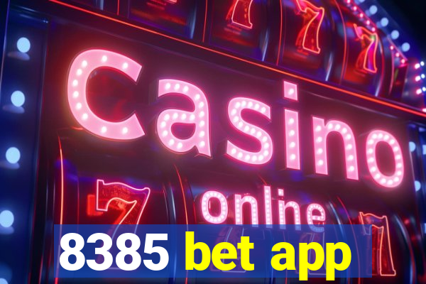 8385 bet app