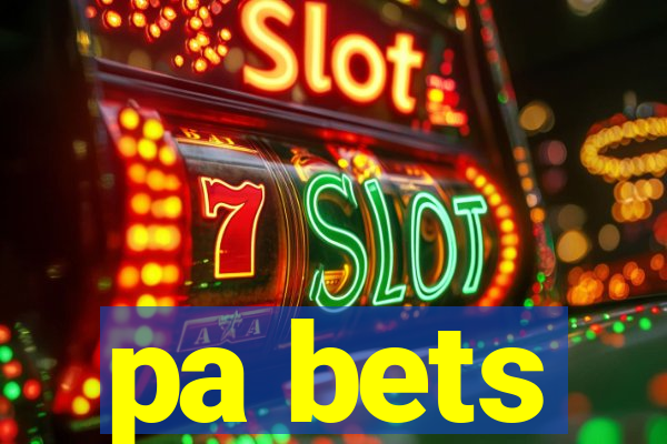 pa bets