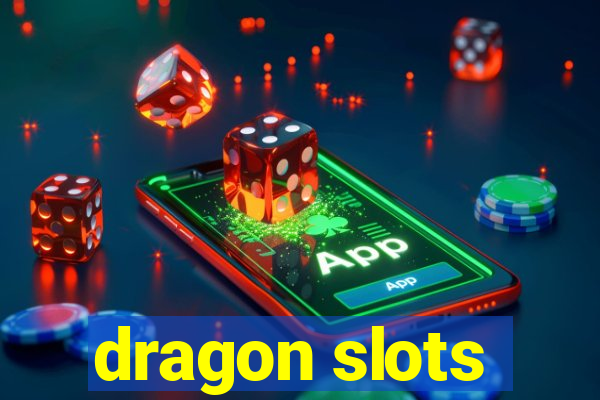 dragon slots