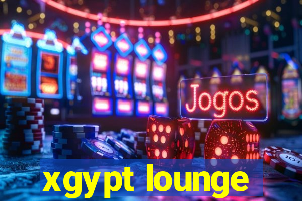 xgypt lounge