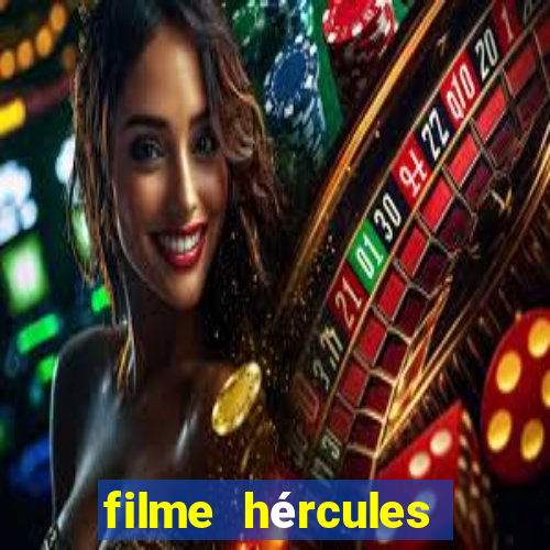 filme hércules 2014 dublado completo youtube